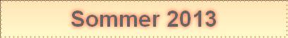 Sommer 2013