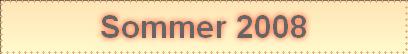 Sommer 2008