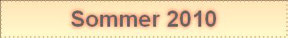 Sommer 2010